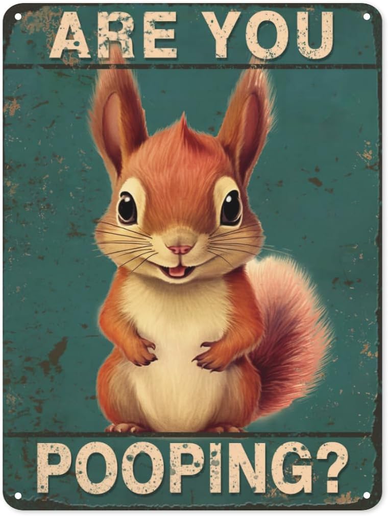 Home Bathroom Signs - Are You Pooping squirrel Bathroom Funny